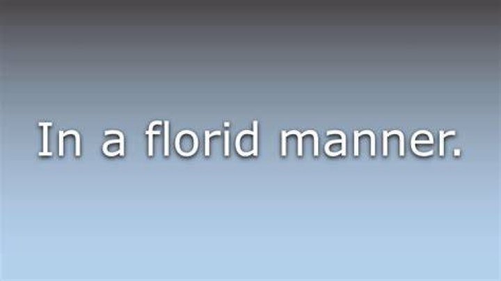 What does Floridly mean?