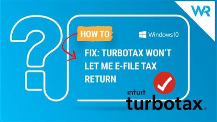 Why won't TurboTax let me file my taxes 2021?